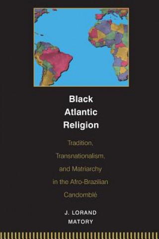 Carte Black Atlantic Religion J. Lorand Matory