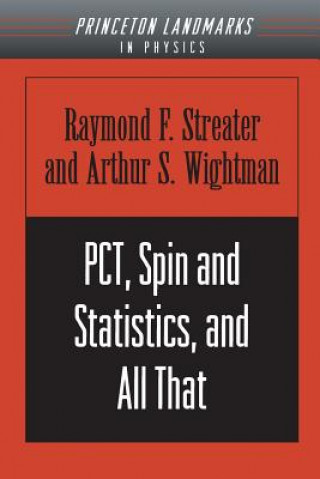 Könyv PCT, Spin and Statistics, and All That R. F. Streater