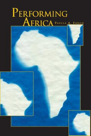 Книга Performing Africa Paulla A Ebron