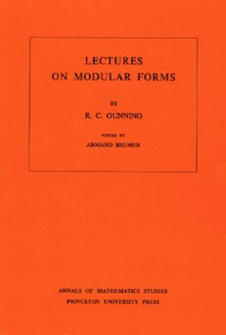 Carte Lectures on Modular Forms. (AM-48), Volume 48 Robert C. Gunning