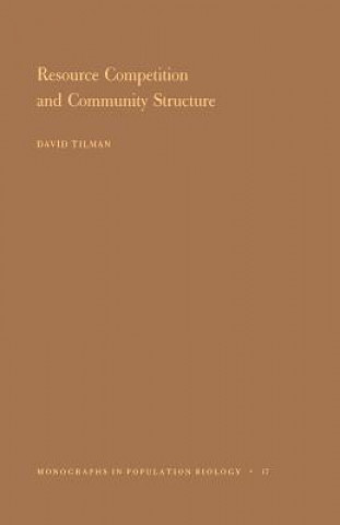 Könyv Resource Competition and Community Structure. (MPB-17), Volume 17 David Tilman