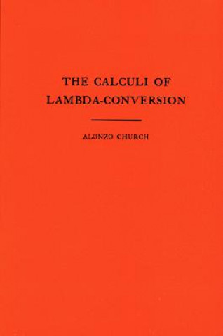 Buch Calculi of Lambda-Conversion (AM-6), Volume 6 Alonzo Church