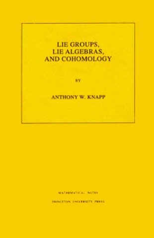 Kniha Lie Groups, Lie Algebras, and Cohomology. (MN-34), Volume 34 Anthony W. Knapp