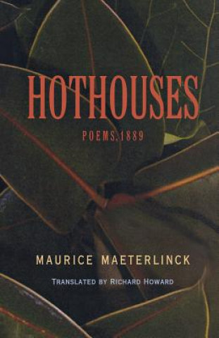 Kniha Hothouses Maurice Maeterlinck