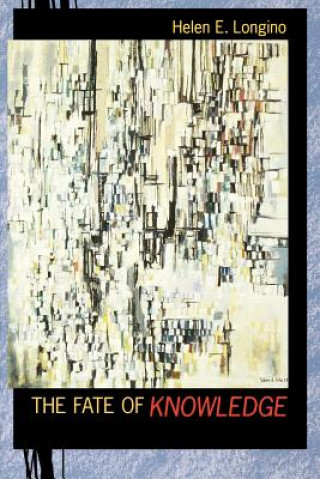 Carte Fate of Knowledge Helen E. Longino