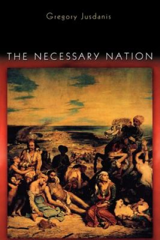 Carte Necessary Nation Gregory Jusdanis