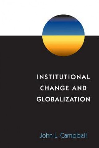 Könyv Institutional Change and Globalization John L. Campbell