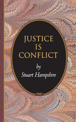 Kniha Justice Is Conflict Stuart Hampshire