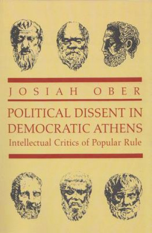 Kniha Political Dissent in Democratic Athens Josiah Ober