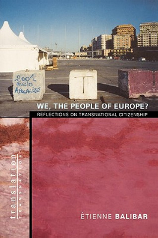 Kniha We, the People of Europe? Etienne Balibar