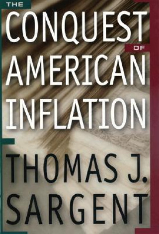 Carte Conquest of American Inflation Thomas J. Sargent