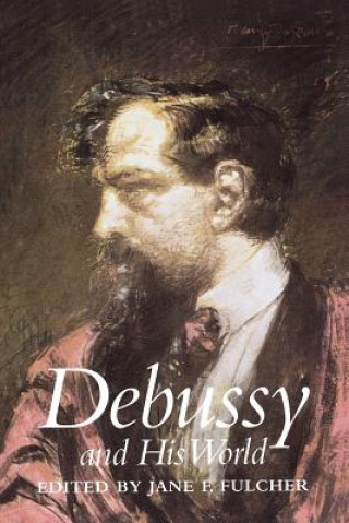 Book Debussy and His World Jane Fulcher