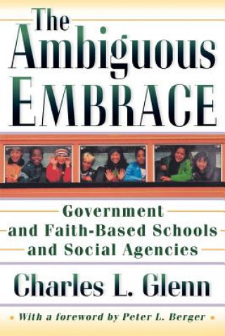 Kniha Ambiguous Embrace Charles L. Glenn