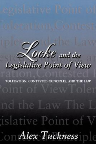 Könyv Locke and the Legislative Point of View Alex Tuckness