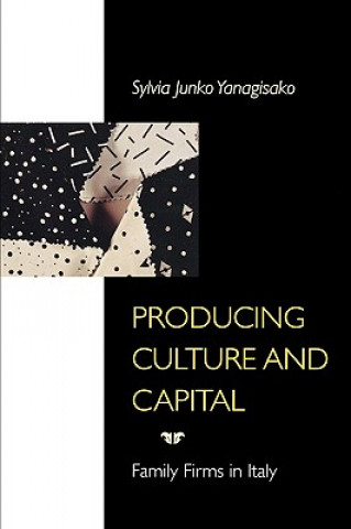 Carte Producing Culture and Capital Sylvia Junko Yanagisako