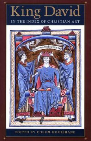 Könyv King David in the Index of Christian Art Colum Hourihane