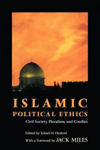 Книга Islamic Political Ethics Sohail H. Hashmi