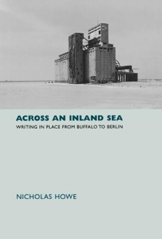 Książka Across an Inland Sea Nicholas Howe
