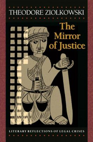 Книга Mirror of Justice Theodore Ziolkowski