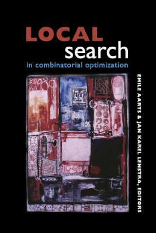 Kniha Local Search in Combinatorial Optimization Emile Aarts