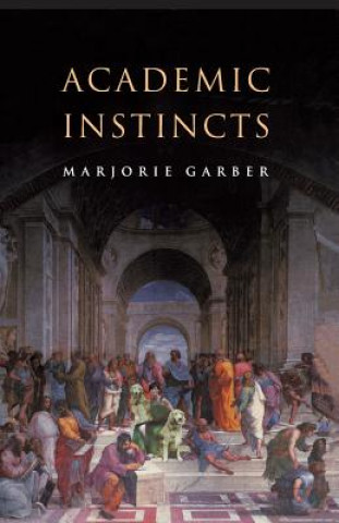 Carte Academic Instincts Marjorie Garber