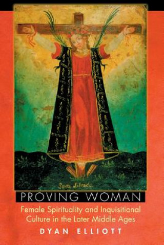 Livre Proving Woman Dyan Elliott