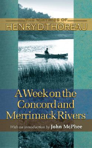 Kniha Week on the Concord and Merrimack Rivers Henry David Thoreau