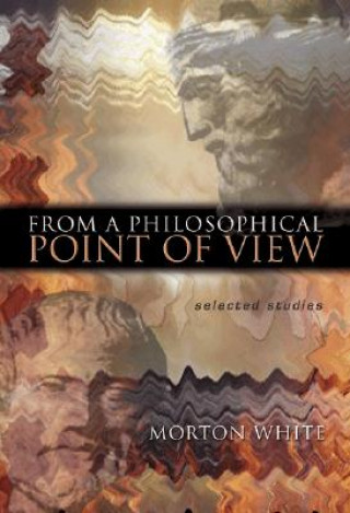 Carte From a Philosophical Point of View Morton White