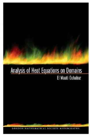 Książka Analysis of Heat Equations on Domains. (LMS-31) El-Maati Ouhabaz