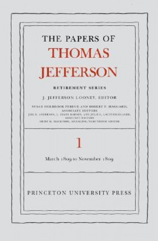 Könyv Papers of Thomas Jefferson, Retirement Series, Volume 1 Thomas Jefferson