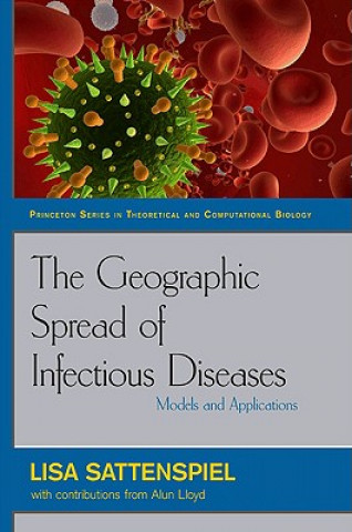 Könyv Geographic Spread of Infectious Diseases Lisa Sattenspiel