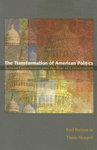 Kniha Transformation of American Politics Paul Pierson