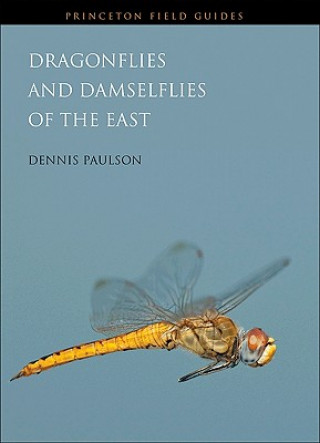 Книга Dragonflies and Damselflies of the East Dennis Paulson