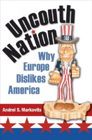 Book Uncouth Nation Andrei S. Markovits