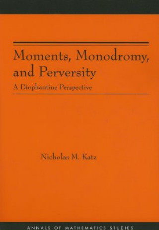 Carte Moments, Monodromy, and Perversity. (AM-159) Nicholas M. Katz
