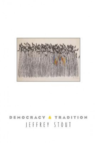Book Democracy and Tradition Jeffrey Stout
