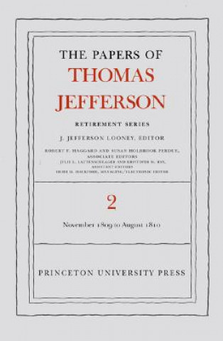 Carte Papers of Thomas Jefferson, Retirement Series, Volume 2 Thomas Jefferson