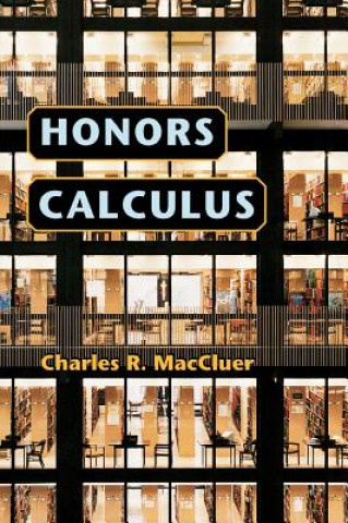 Książka Honors Calculus Charles R. MacCluer