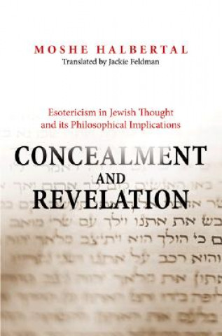 Livre Concealment and Revelation Moshe Halbertal