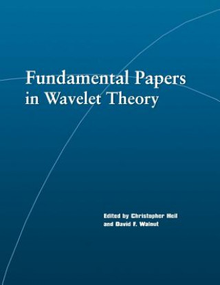 Kniha Fundamental Papers in Wavelet Theory Christopher Heil
