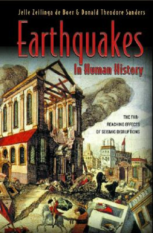 Kniha Earthquakes in Human History Jelle Zeilinga De Boer