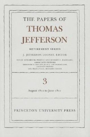 Könyv Papers of Thomas Jefferson, Retirement Series, Volume 3 Thomas Jefferson