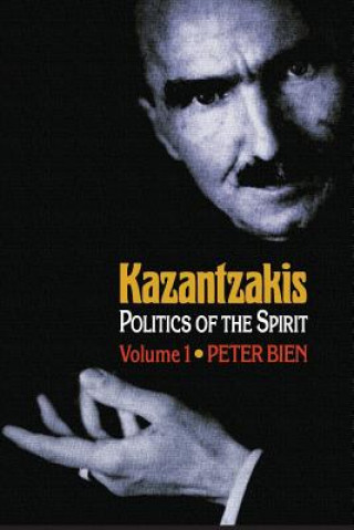 Kniha Kazantzakis, Volume 1 Peter Bien