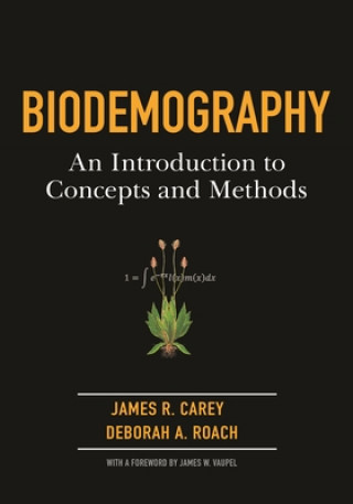 Kniha Biodemography James Carey