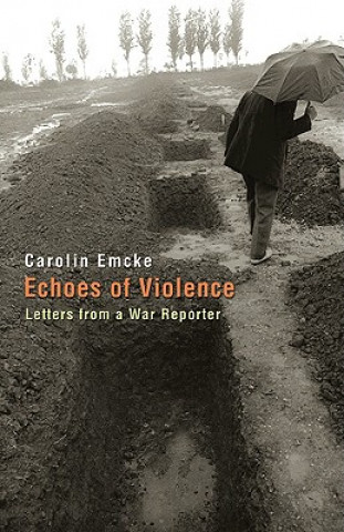 Książka Echoes of Violence Carolin Emcke