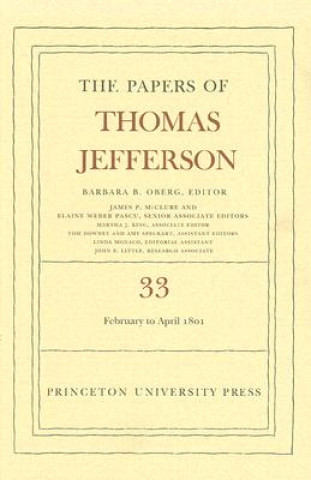 Buch Papers of Thomas Jefferson, Volume 33 Thomas Jefferson