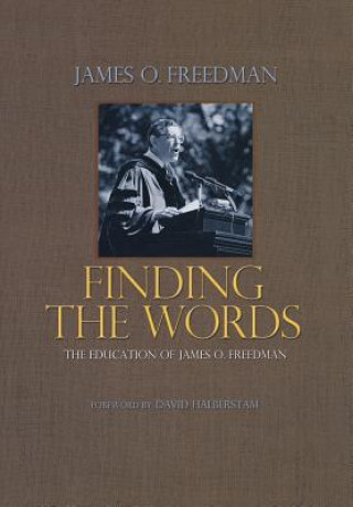 Kniha Finding the Words James O. Freedman