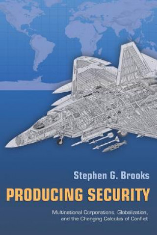 Kniha Producing Security Stephen G. Brooks