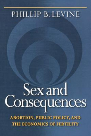 Libro Sex and Consequences Phillip B. Levine