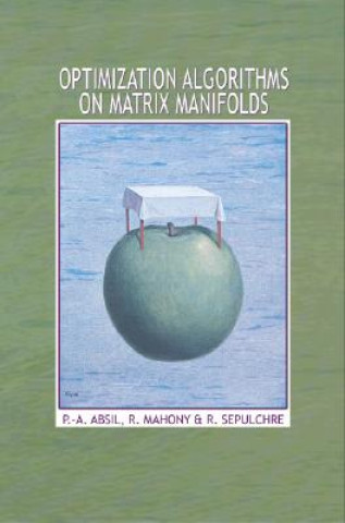 Könyv Optimization Algorithms on Matrix Manifolds Rodolphe Sepulchre